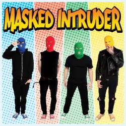 Masked Intruder : Masked Intruder